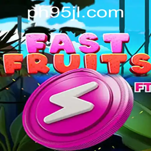 FastFruits: A Juicy Adventure on 95JL.COM