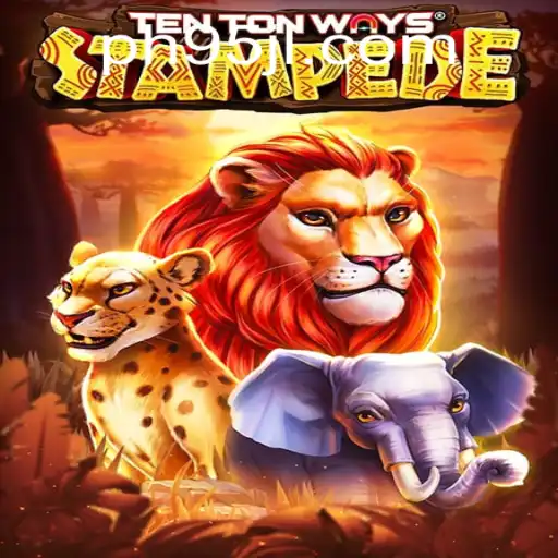 Exploring TenTonWaysStampede: An Exciting Adventure by 95JL.COM